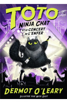 Toto ninja chat et le concert de l'enfer