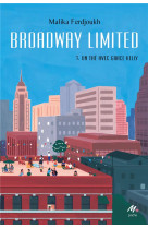 Broadway limited - tome 3 - un thé avec grace kelly