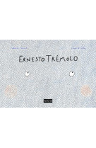 Ernesto tremolo