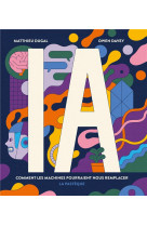 Ia. comment les machines pourraient nous remplacer