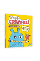 A vos crayons