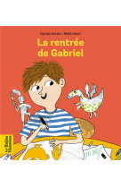 La rentree de gabriel