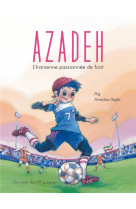 Azadeh - l'iranienne passionnee de foot