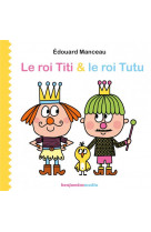 Le roi titi et le roi tutu