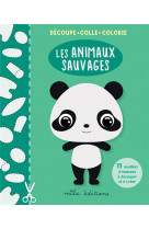 Decoupe, colle, colorie : les animaux sauvages - 11 modeles d-animaux a decouper et a creer