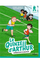 Le quinze d'arthur, tome 02