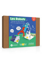 Les robots - kit ludo-éducatif 8-12 ans
