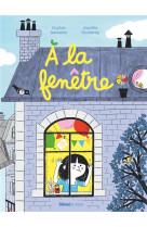 à la fenêtre