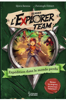 Explorer team - expedition dans le monde perdu