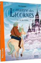 Le maitre des licornes - tome 9 - la cite des etoiles
