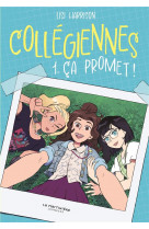 Collegiennes, tome 1 - ca promet !