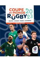 Coupe du monde de rugby 2023 - guide officiel - equipes - joueurs - stades - calendrier