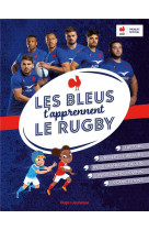 Les bleus t'apprennent le rugby