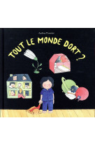 Tout le monde dort ?