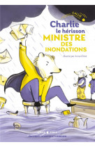 Charlie le hérisson - ministre des inondations