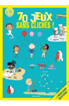 70 jeux sans cliches 3-5 ans