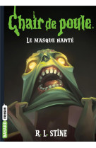 Chair de poule , tome 05 - le masque hante