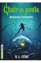 Chair de poule , tome 07 - baignade interdite