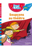 Sami et julie roman ce2 - soupcons au theatre
