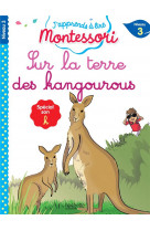 J'apprends a lire montessori - cp niveau 3 : sur la terre des kangourous