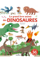 Le grand livre anime des dinosaures