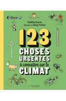 123 choses urgentes a connaitre sur le climat