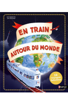 En train autour du monde