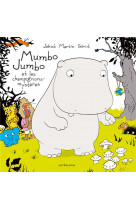Mumbo jumbo et les champignons mystères