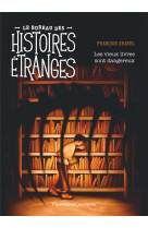 Le bureau des histoires étranges - les vieux livres sont dangereux