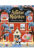 Amelie malefice - la maison des sortileges