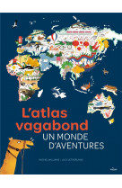 L-atlas vagabond, un monde d-aventures