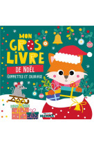 Mon p-tit hemma - mon gros livre de noel (renard et souris) - gommettes et coloriage