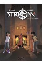 Strom t2 - le collectionneur