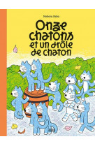 Onze chatons et un drole de chaton