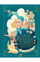 Trois contes oublies de madame d'aulnoy
