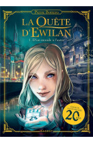 Ewilan - t01 - la quete d-ewilan - d-un monde a l-autre - nouvelle edition
