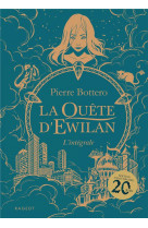 La quete d'ewilan - integrale - nouvelle edition