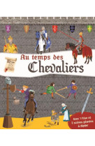 Au temps des chevaliers - avec 1 frise et 2 scenes geantes a deplier