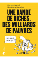 Une bande de riches, des milliards de pauvres