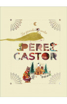 Pere castor - les grands contes