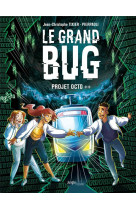 Le grand bug - tome 1