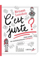 C'est juste ? - cahier d'activites critiques