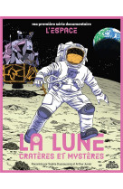 La lune cratères et mystères