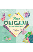Maxi origami et creations en papier - nature
