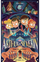Arthur severin - tome 2 l'union fait la force