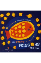 Les petits poissons dans l'eau - poche