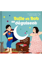 Bulle et bob - t07 - bulle et bob se deguisent - relook 2020