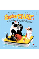 Superchat - a la recherche du paon perdu - livre-cd