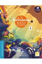 Le club des nageoires et des carapaces extraordinaires - tome 2 le baleineau perdu - vol02