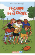 L-equipe des bras casses